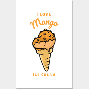 I Love Mango Ice Cream Posters and Art